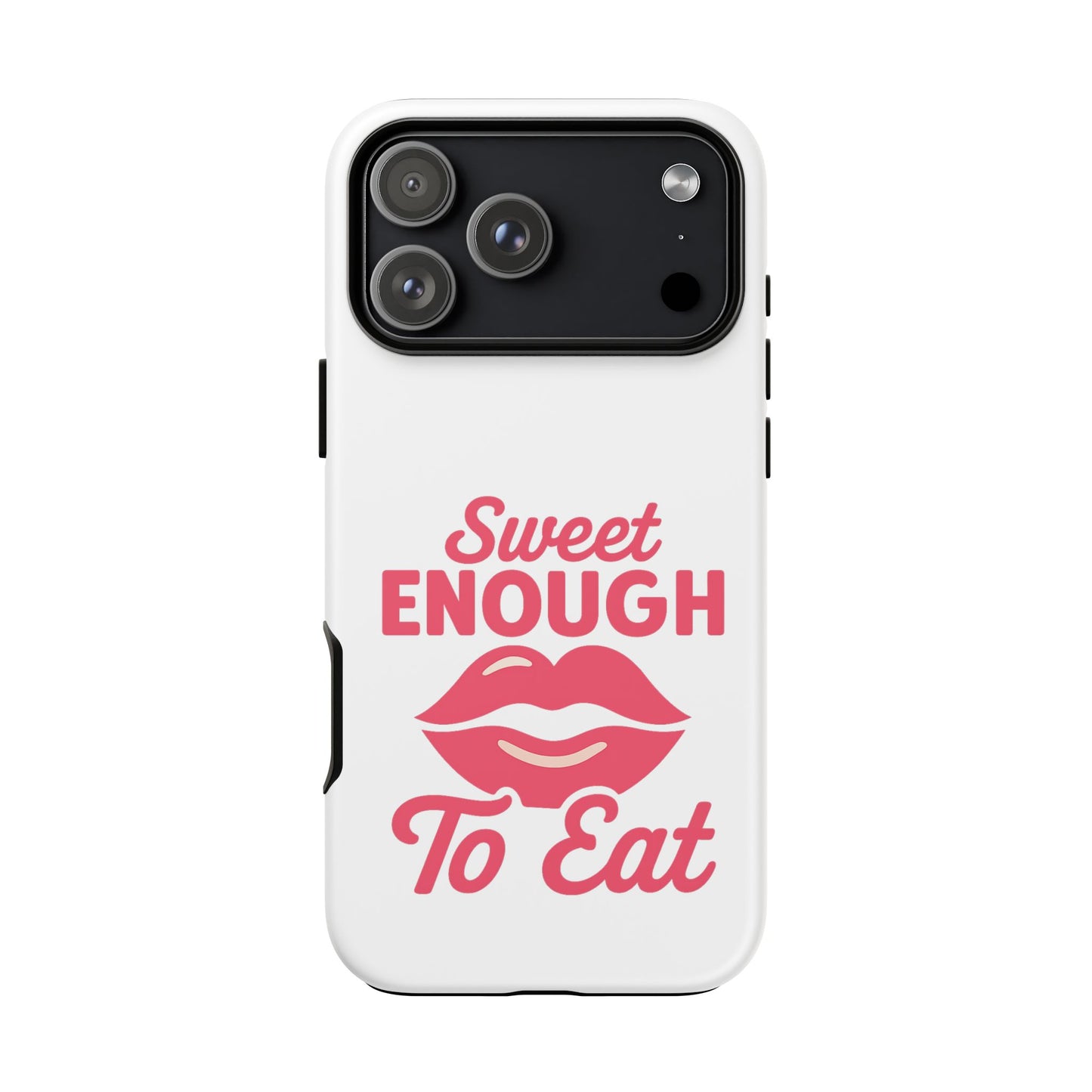 Sweet Enough Phone Case, Cute Gift for Food Lovers, Phone Accessories for Her, Fun Cell Phone Cover, Valentine’s Day Present