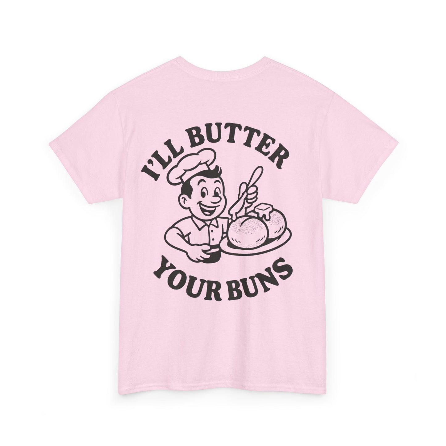 Funny Chef T-Shirt, I'll Butter Your Buns Tee, Baking Gift, Foodie Humor Shirt, Kitchen Lover Apparel, Cute Cooking Tee