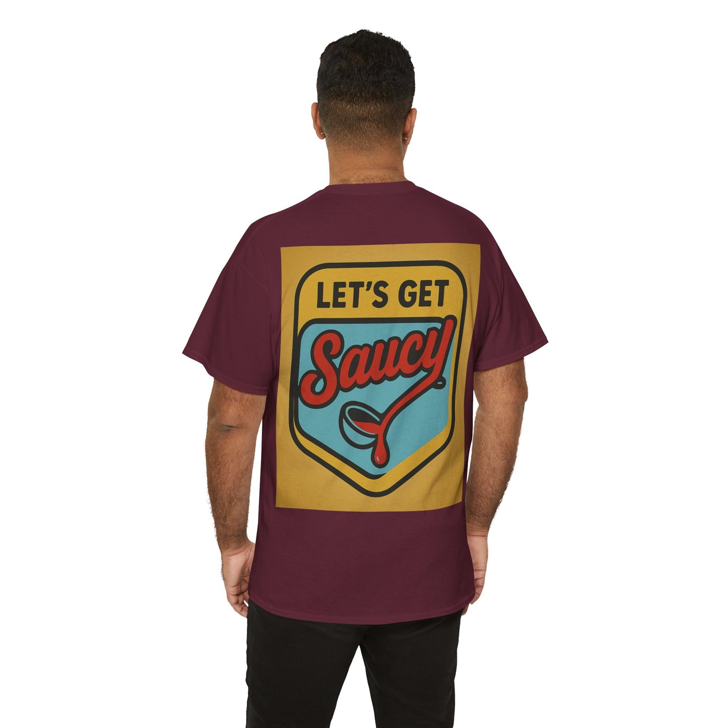 Lets Get Saucy T-Shirt, Unisex Tee, Funny Food Shirt, Sarcastic Unisex Top, Humorous Graphic Tee, Foodie Gift