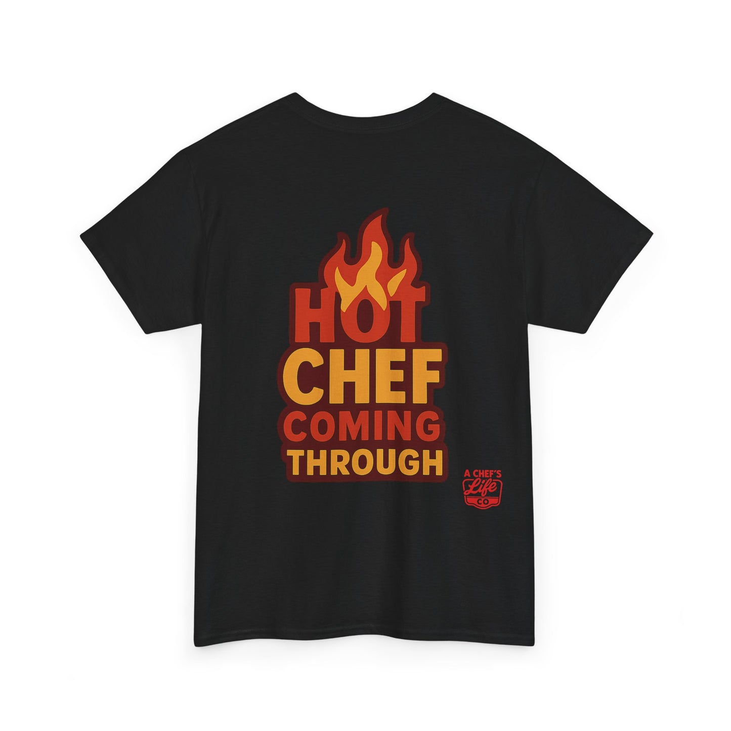 Chef Life Unisex Tee - Hot Chef Coming Through, Cooking Gift, Culinary Apparel, Foodie Clothing, Chef Appreciation, Kitchen Humor