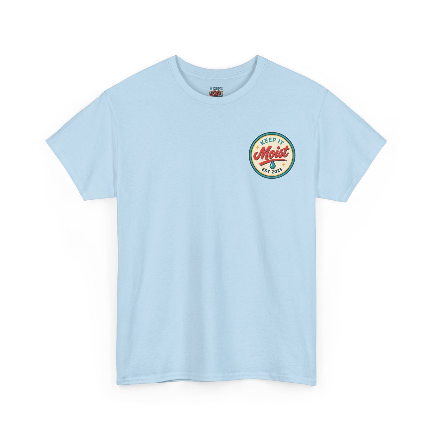 Keep It Moist Tee - Fun Unisex Jersey Shirt, Perfect for Summer Concerts, Birthdays, BBQs, Casual Wear, Gift Idea