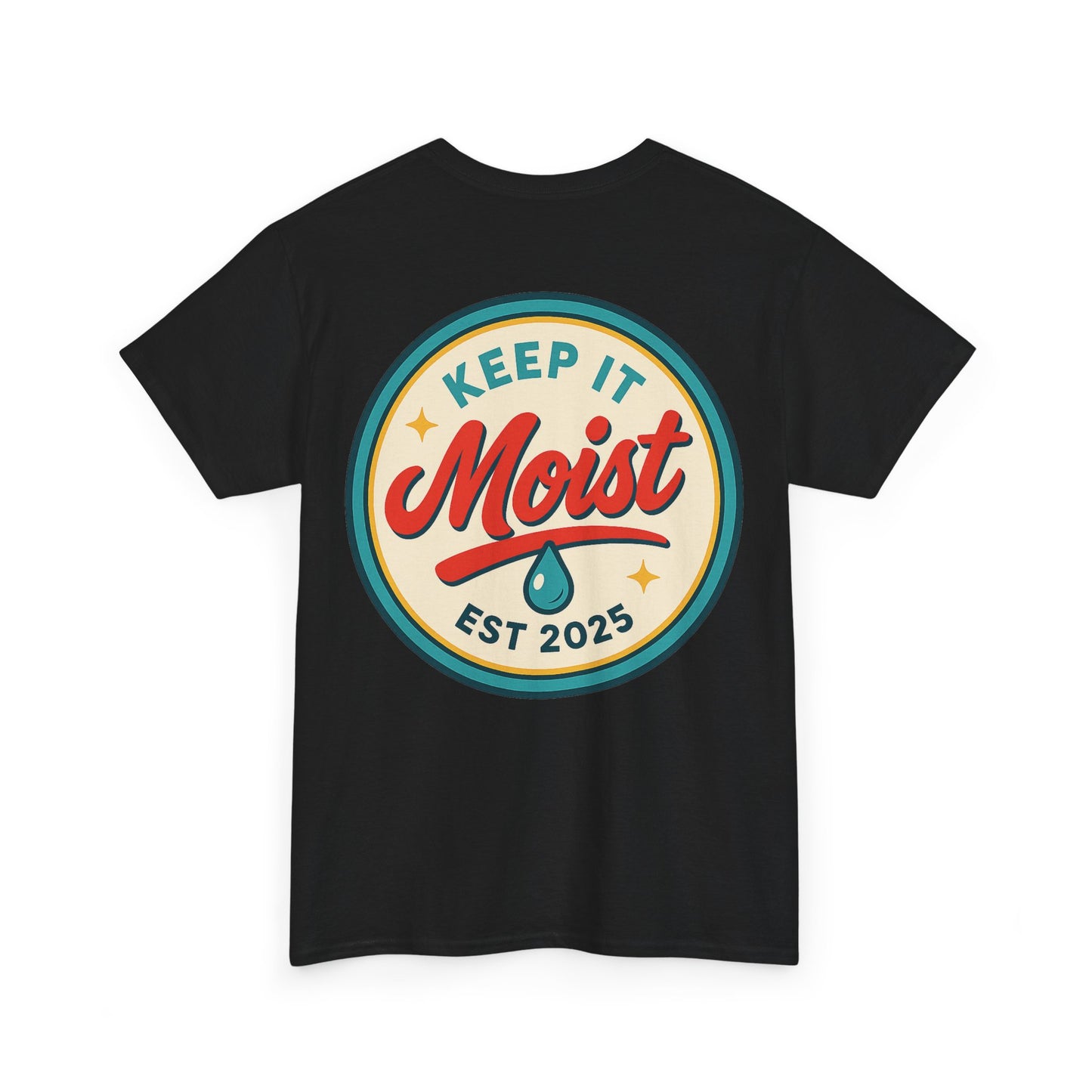 Keep It Moist Tee - Fun Unisex Jersey Shirt, Perfect for Summer Concerts, Birthdays, BBQs, Casual Wear, Gift Idea