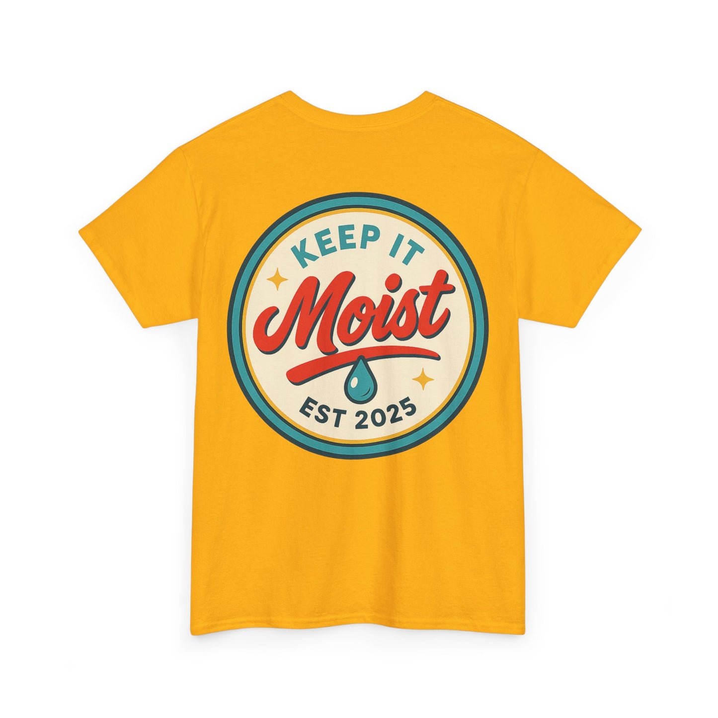 Keep It Moist Tee - Fun Unisex Jersey Shirt, Perfect for Summer Concerts, Birthdays, BBQs, Casual Wear, Gift Idea