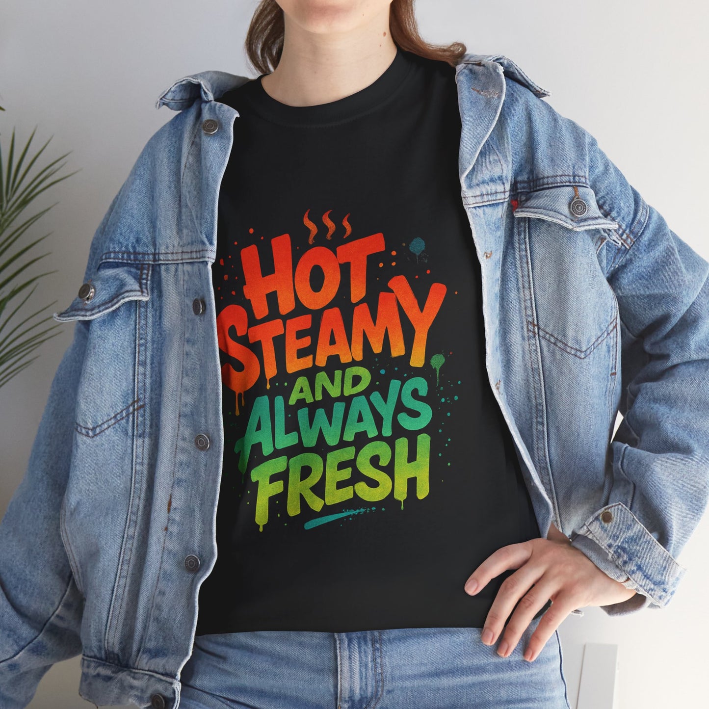 Hot Steamy and Always Fresh Tee - Fun Unisex Jersey Shirt, Casual Wear, Gift for Foodies, Unique Fashion, Summer Outing Essential