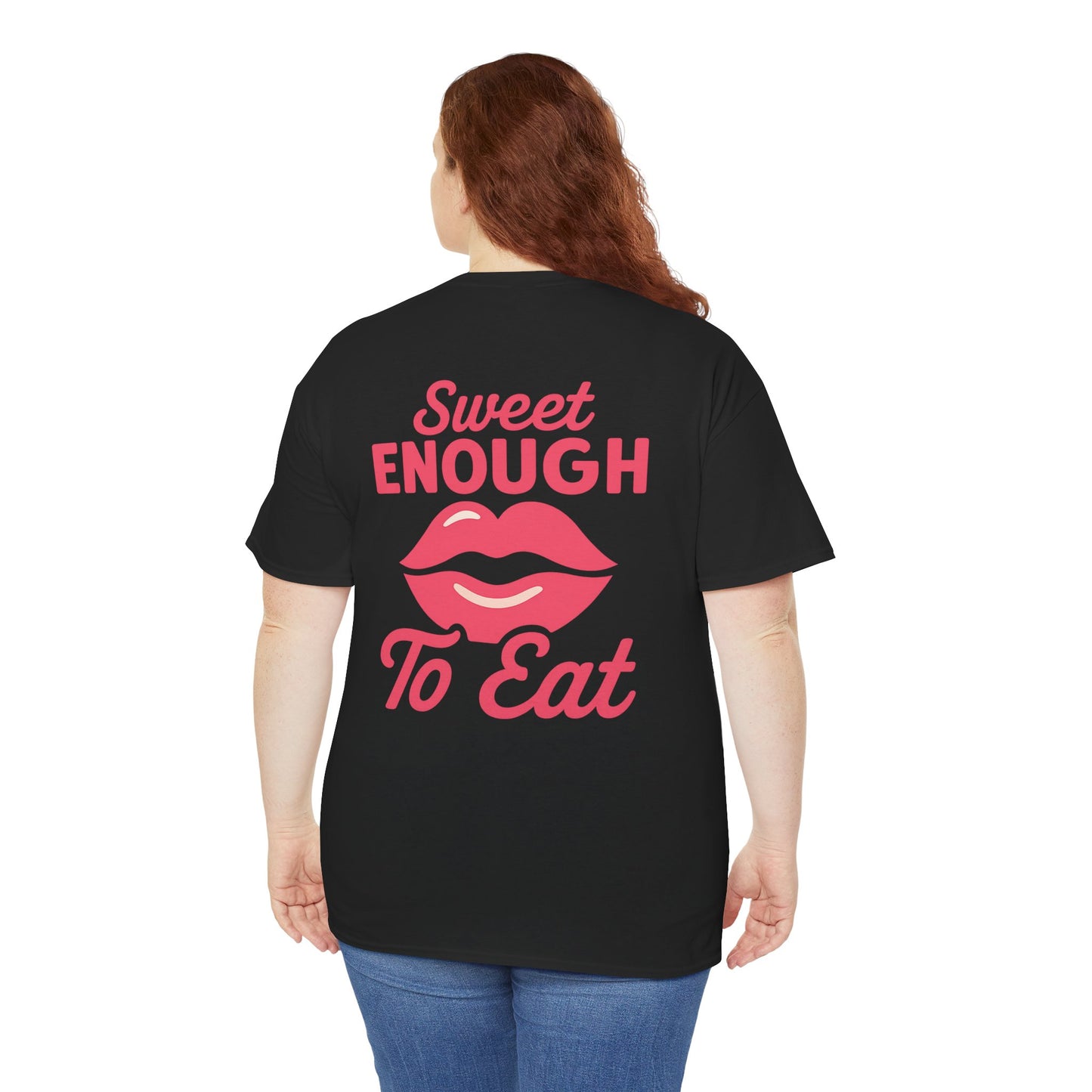 Sweet Enough to Eat Tee, Cute Graphic Tee, Fun Casual Wear, Birthday Gift, Sweet Quotes Shirt