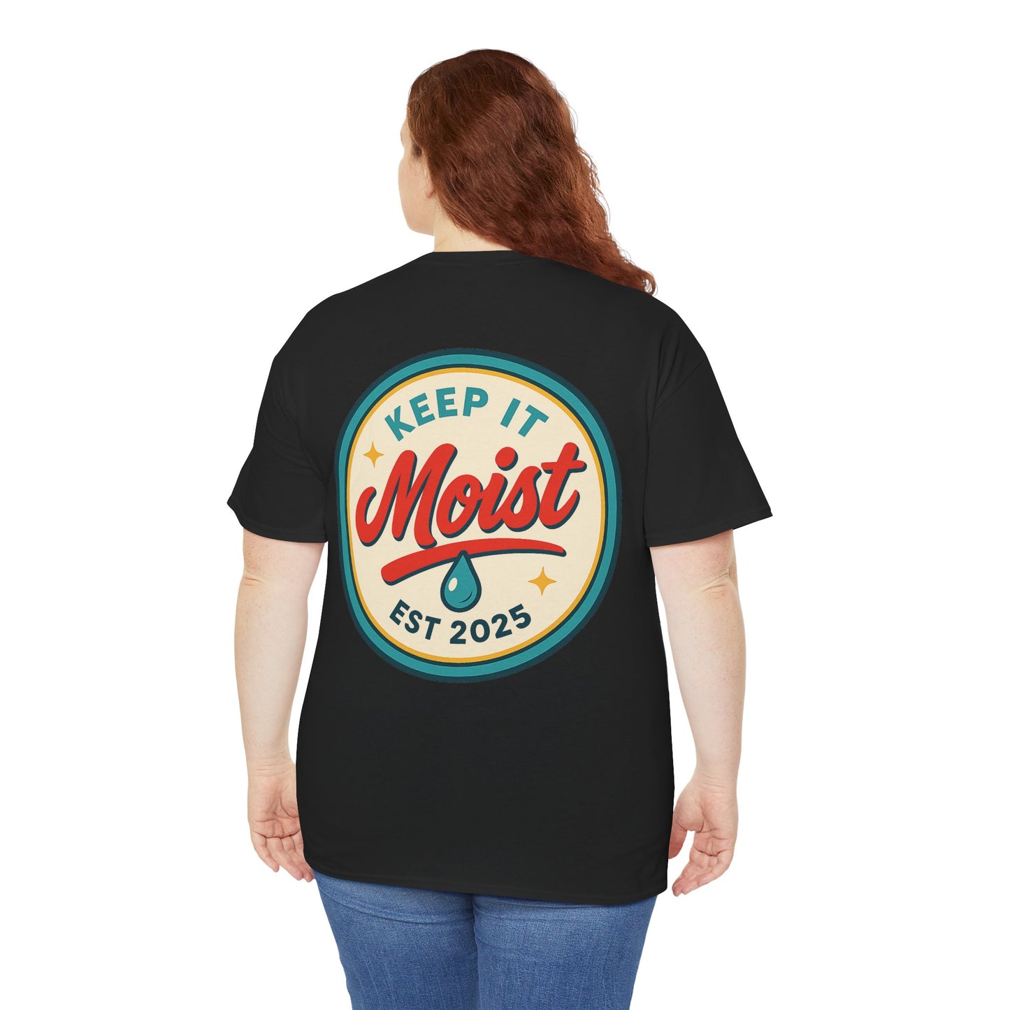 Keep It Moist Tee - Fun Unisex Jersey Shirt, Perfect for Summer Concerts, Birthdays, BBQs, Casual Wear, Gift Idea