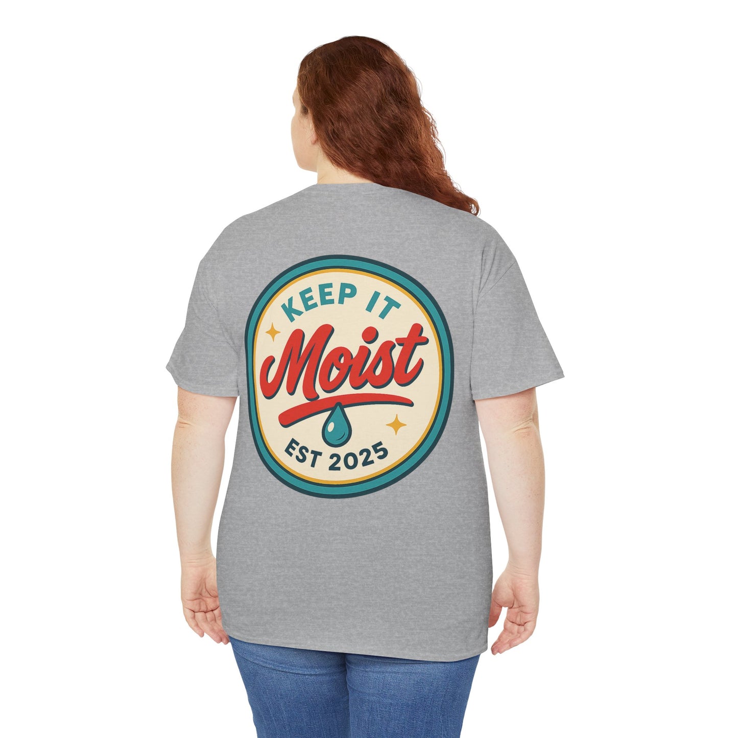 Keep It Moist Tee - Fun Unisex Jersey Shirt, Perfect for Summer Concerts, Birthdays, BBQs, Casual Wear, Gift Idea