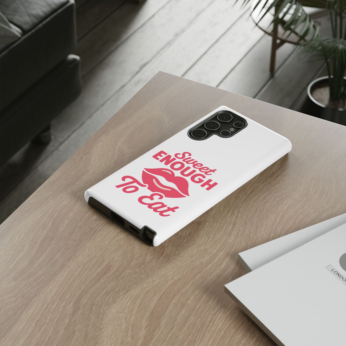 Sweet Enough Phone Case, Cute Gift for Food Lovers, Phone Accessories for Her, Fun Cell Phone Cover, Valentine’s Day Present