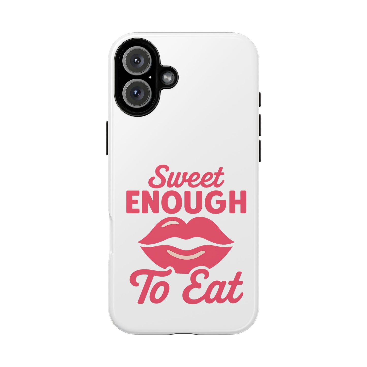Sweet Enough Phone Case, Cute Gift for Food Lovers, Phone Accessories for Her, Fun Cell Phone Cover, Valentine’s Day Present