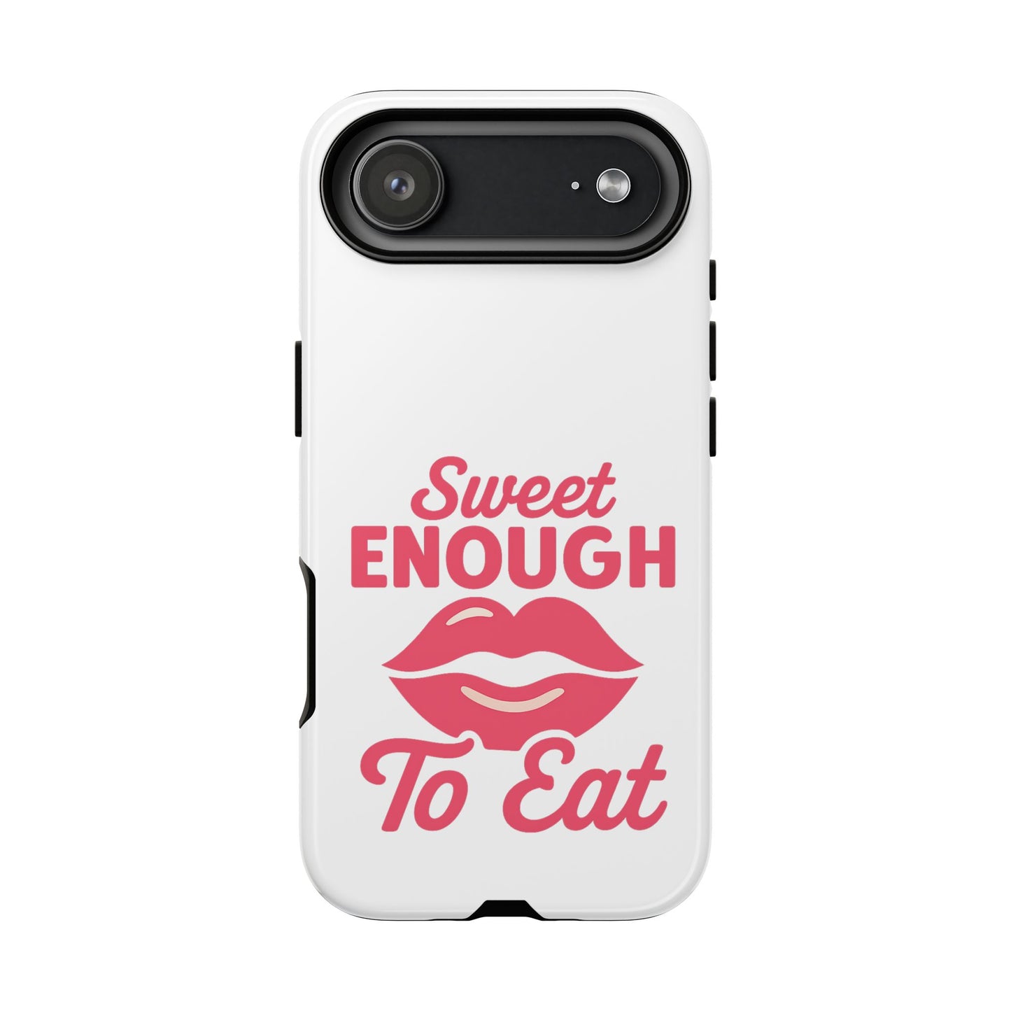 Sweet Enough Phone Case, Cute Gift for Food Lovers, Phone Accessories for Her, Fun Cell Phone Cover, Valentine’s Day Present