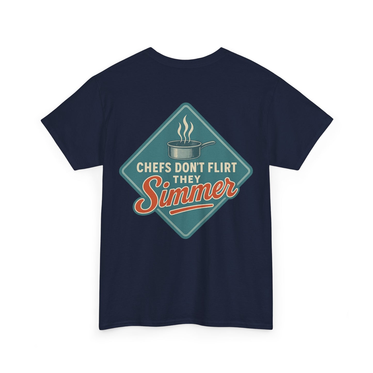 Tee Chef's Don't Flirt Bold Design