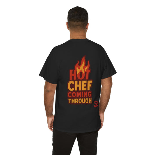 Chef Life Unisex Tee - Hot Chef Coming Through, Cooking Gift, Culinary Apparel, Foodie Clothing, Chef Appreciation, Kitchen Humor