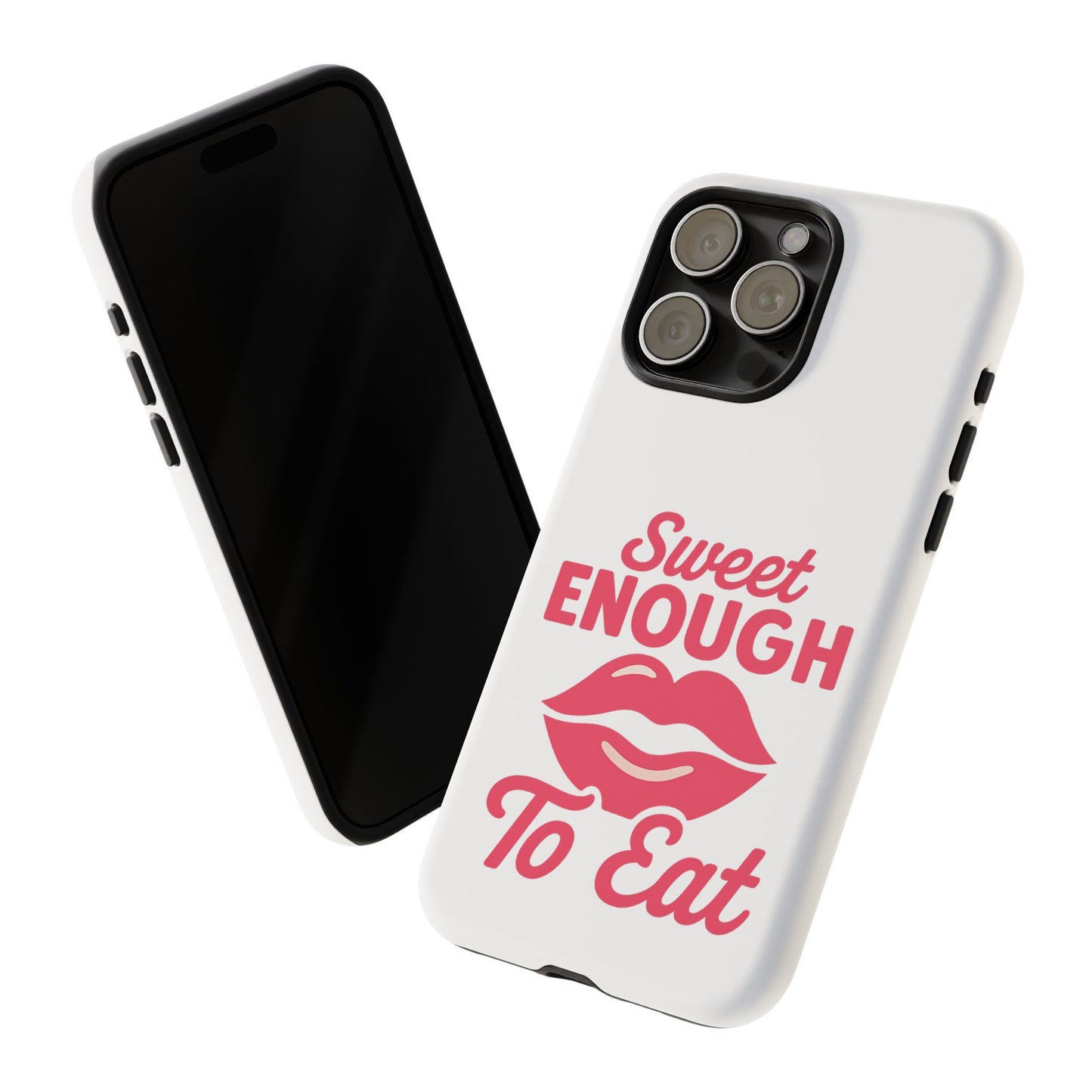 Sweet Enough Phone Case, Cute Gift for Food Lovers, Phone Accessories for Her, Fun Cell Phone Cover, Valentine’s Day Present