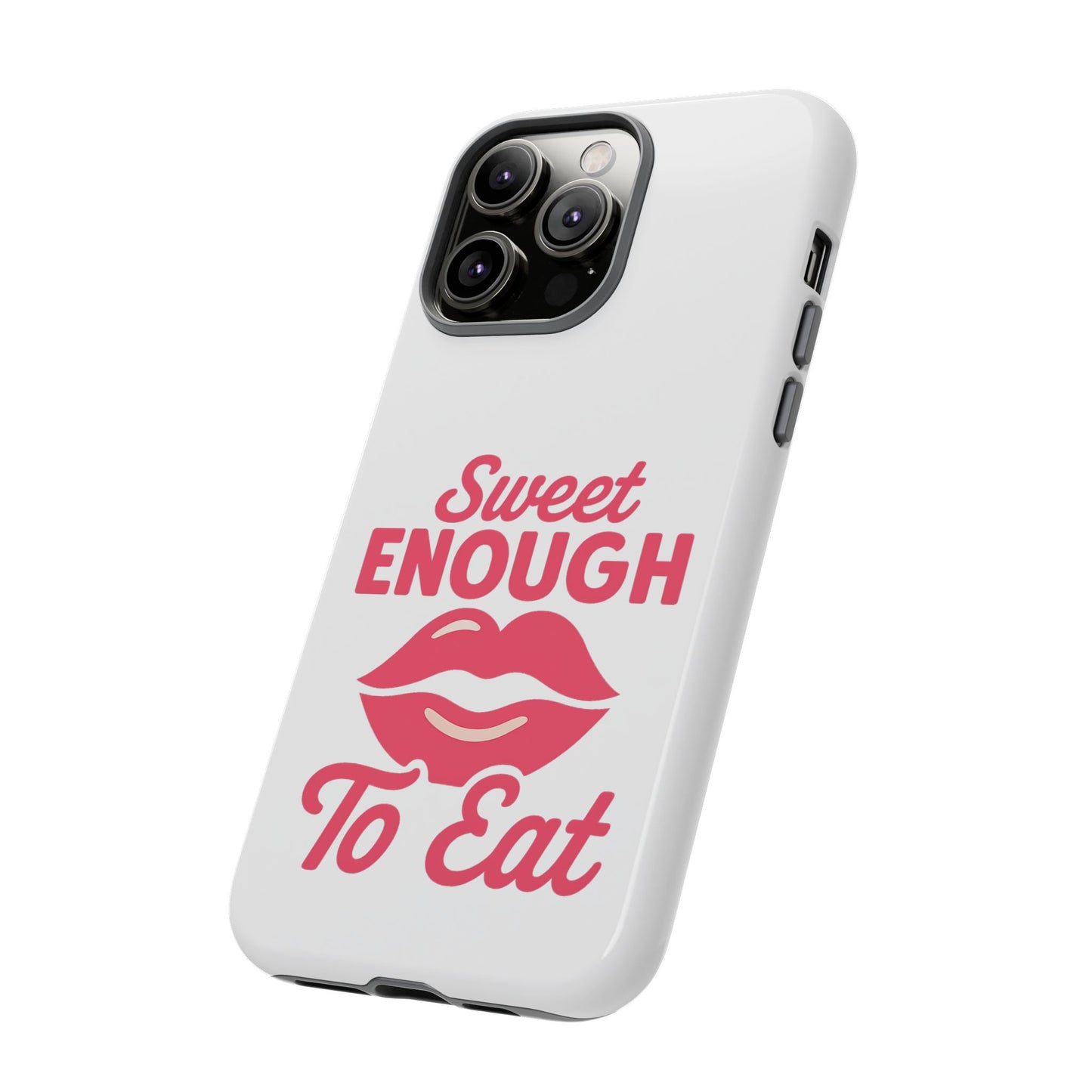 Sweet Enough Phone Case, Cute Gift for Food Lovers, Phone Accessories for Her, Fun Cell Phone Cover, Valentine’s Day Present