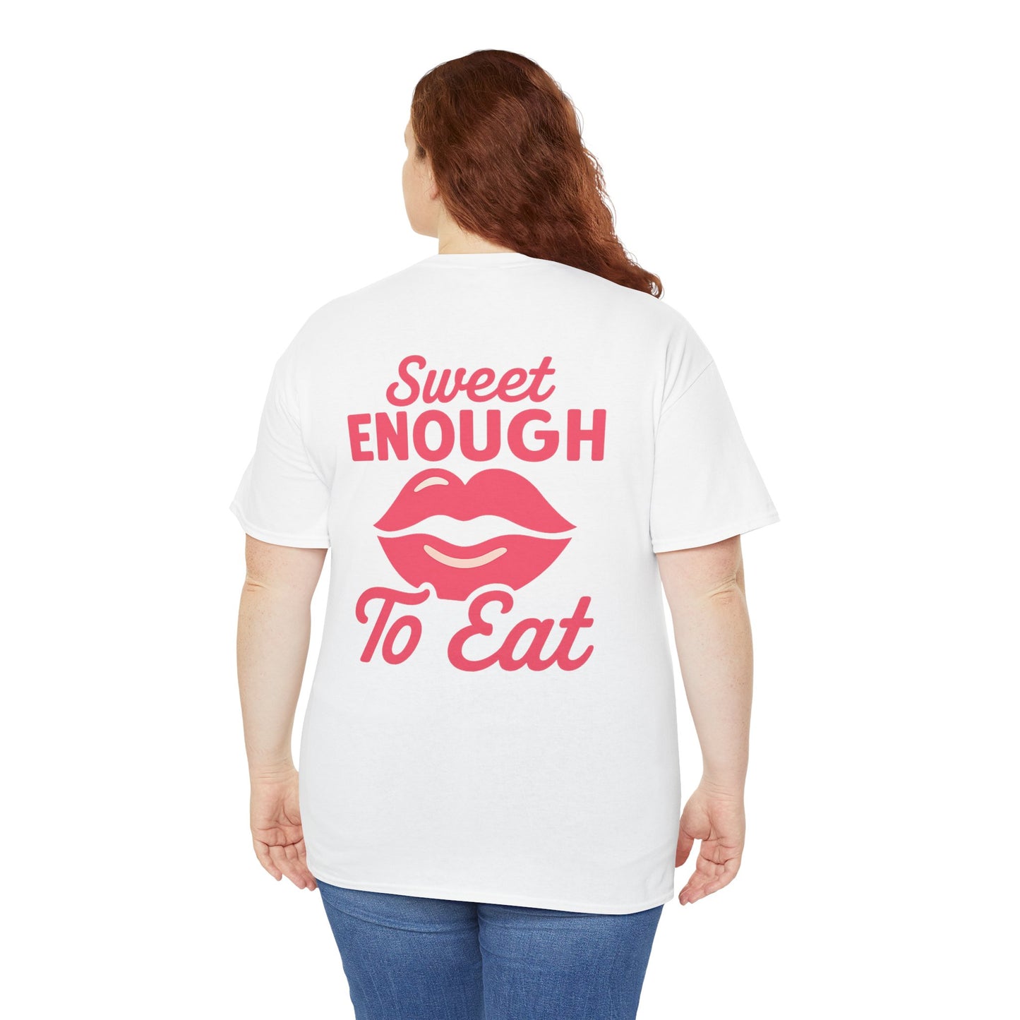 Sweet Enough to Eat Tee, Cute Graphic Tee, Fun Casual Wear, Birthday Gift, Sweet Quotes Shirt