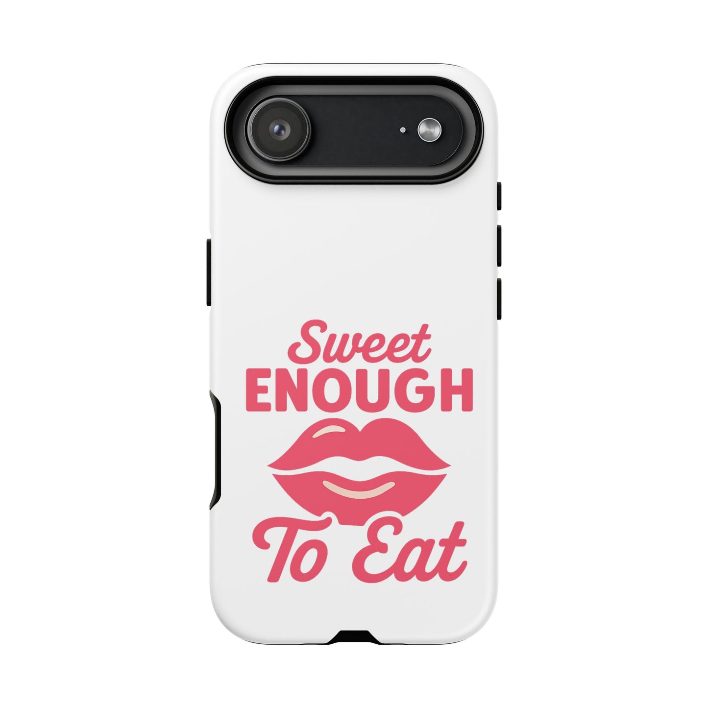 Sweet Enough Phone Case, Cute Gift for Food Lovers, Phone Accessories for Her, Fun Cell Phone Cover, Valentine’s Day Present