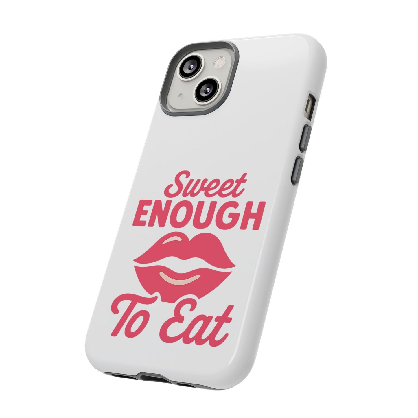 Sweet Enough Phone Case, Cute Gift for Food Lovers, Phone Accessories for Her, Fun Cell Phone Cover, Valentine’s Day Present