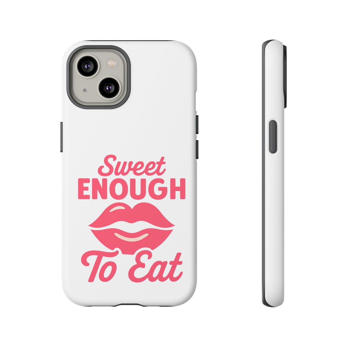 Sweet Enough Phone Case, Cute Gift for Food Lovers, Phone Accessories for Her, Fun Cell Phone Cover, Valentine’s Day Present