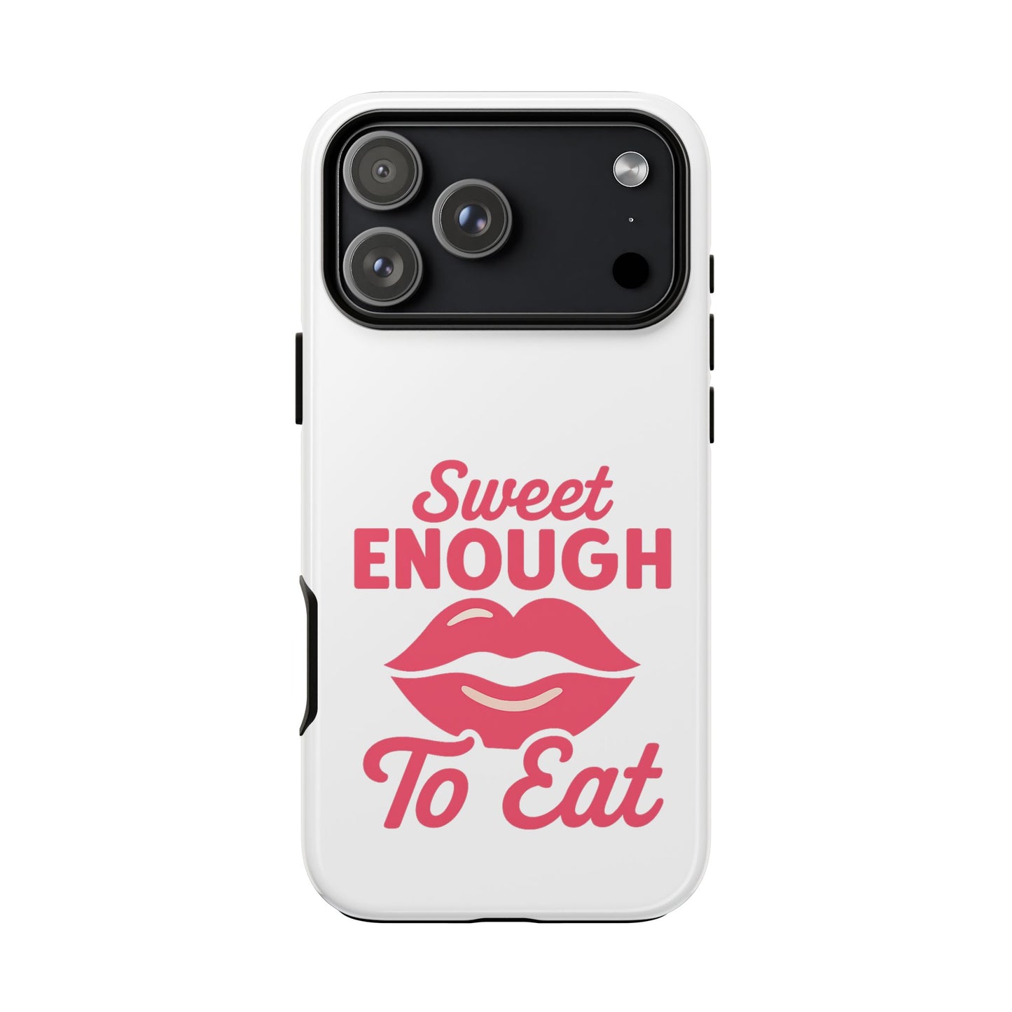 Sweet Enough Phone Case, Cute Gift for Food Lovers, Phone Accessories for Her, Fun Cell Phone Cover, Valentine’s Day Present