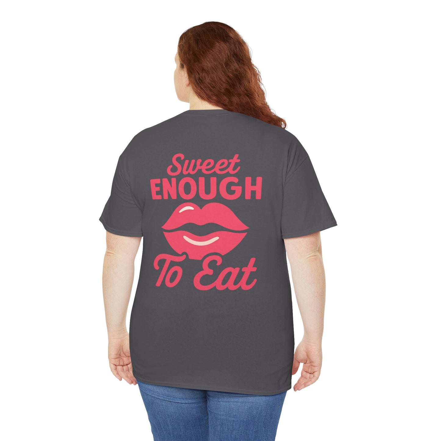 Sweet Enough to Eat Tee, Cute Graphic Tee, Fun Casual Wear, Birthday Gift, Sweet Quotes Shirt