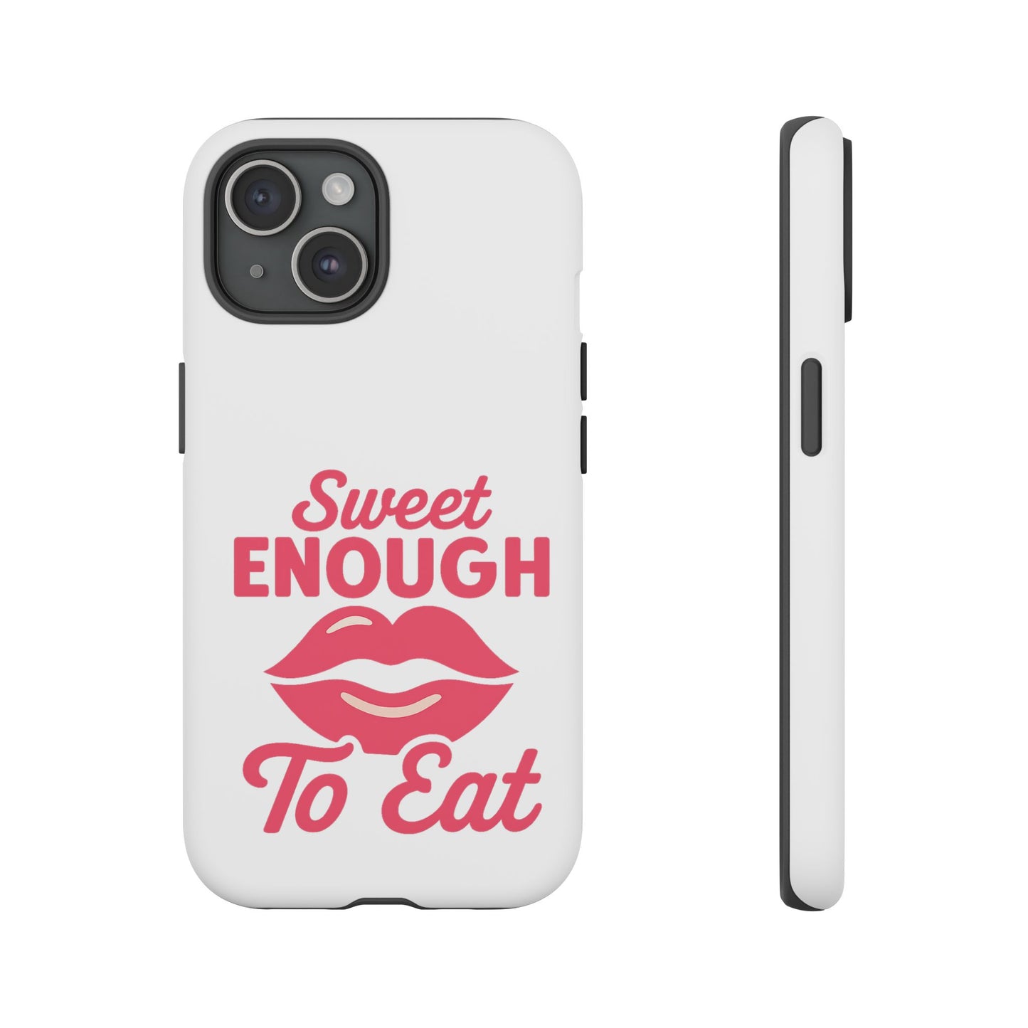 Sweet Enough Phone Case, Cute Gift for Food Lovers, Phone Accessories for Her, Fun Cell Phone Cover, Valentine’s Day Present