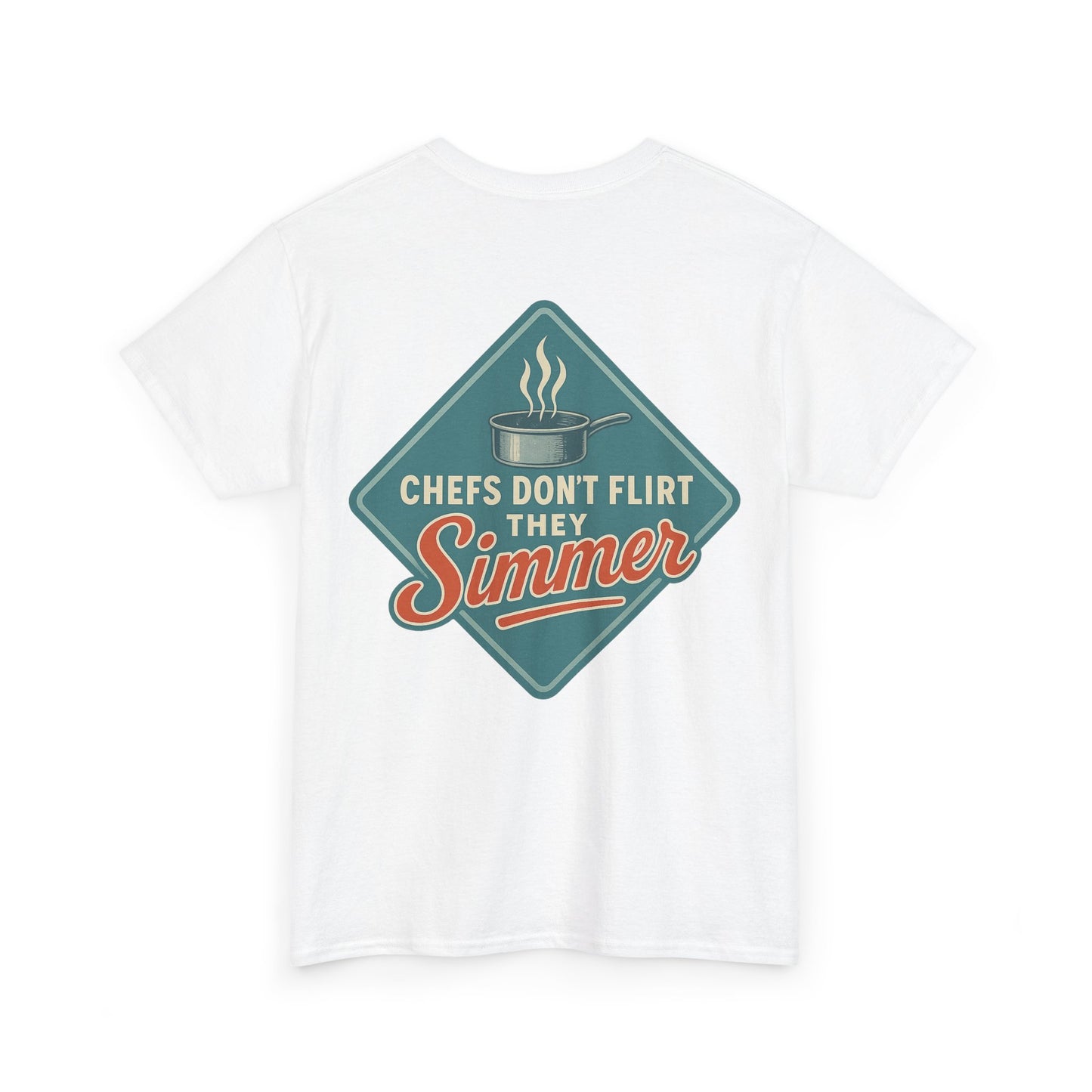 Tee Chef's Don't Flirt Bold Design