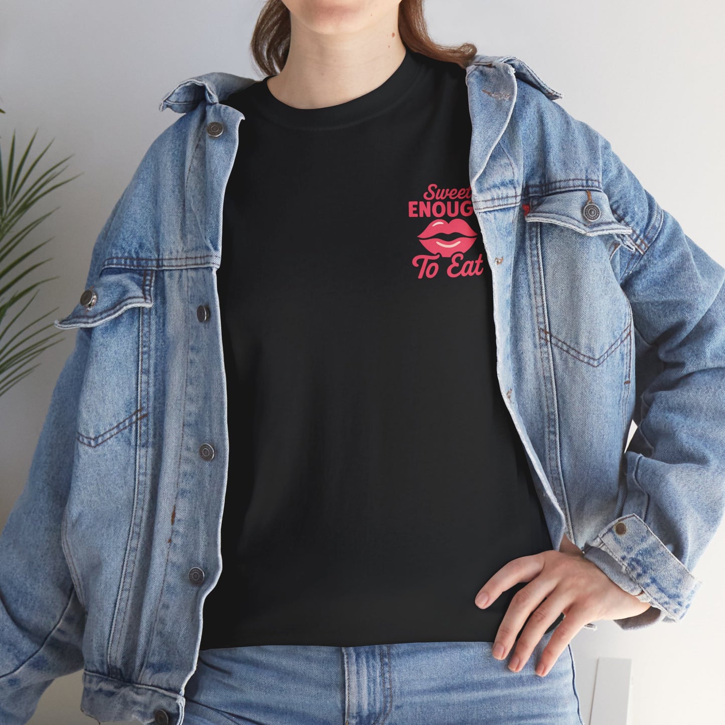 Sweet Enough to Eat Tee, Cute Graphic Tee, Fun Casual Wear, Birthday Gift, Sweet Quotes Shirt