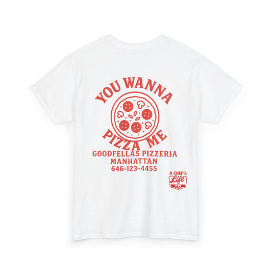 Pizza Me Slogan Tee