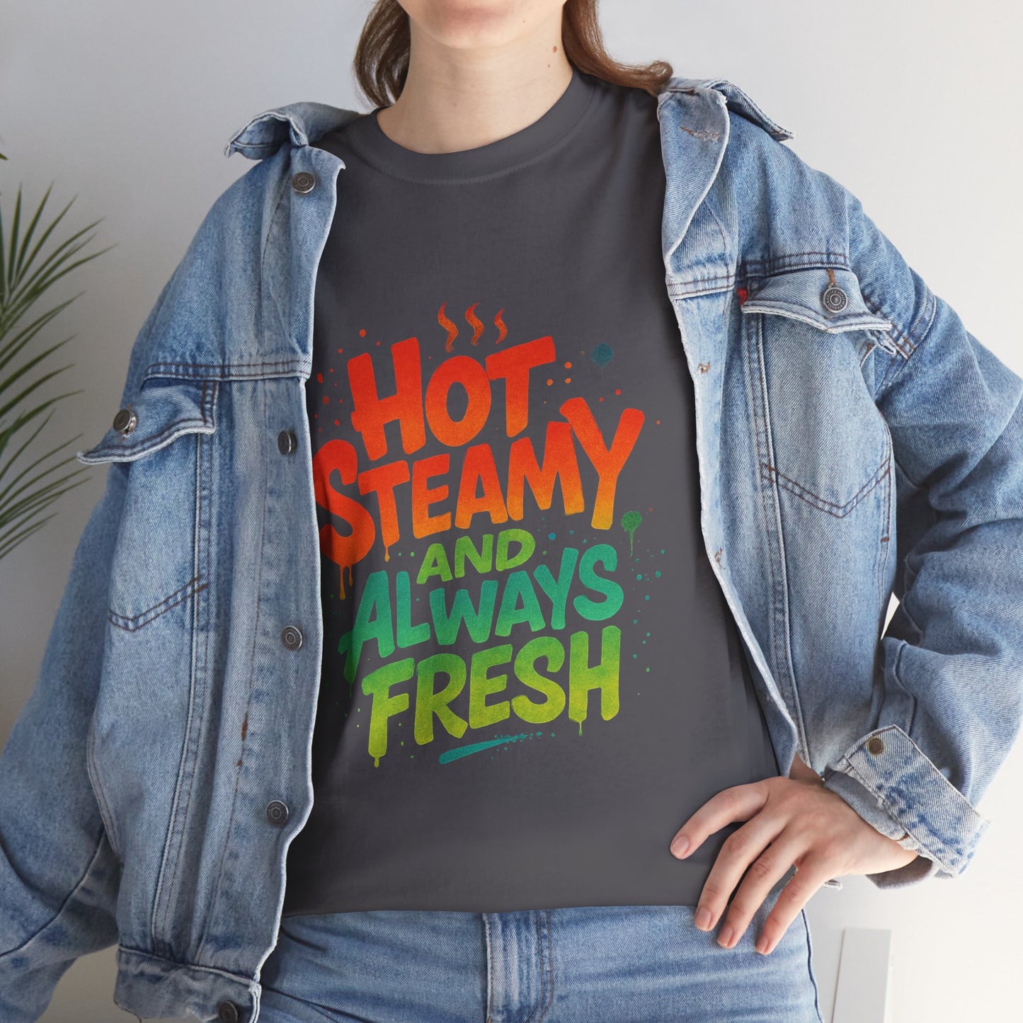 Hot Steamy and Always Fresh Tee - Fun Unisex Jersey Shirt, Casual Wear, Gift for Foodies, Unique Fashion, Summer Outing Essential