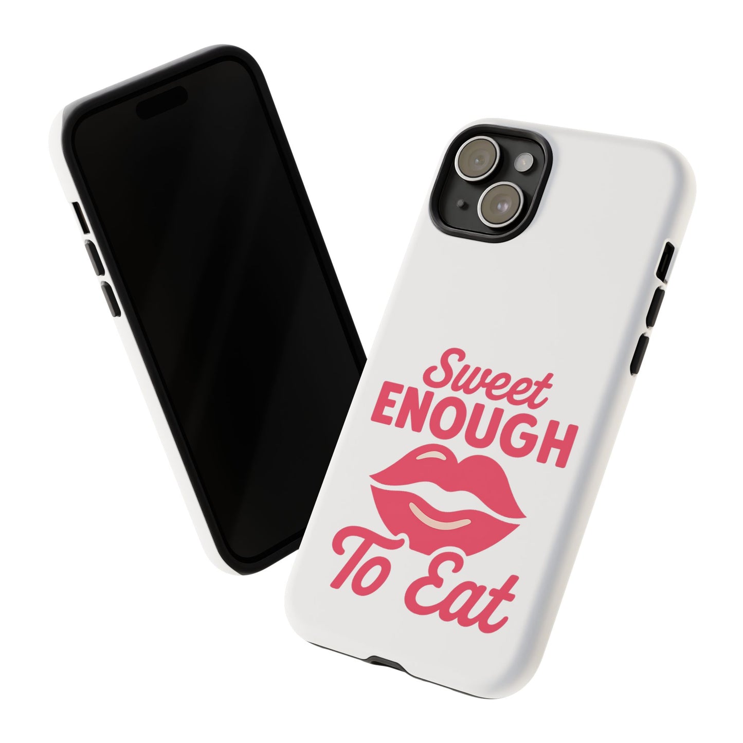 Sweet Enough Phone Case, Cute Gift for Food Lovers, Phone Accessories for Her, Fun Cell Phone Cover, Valentine’s Day Present