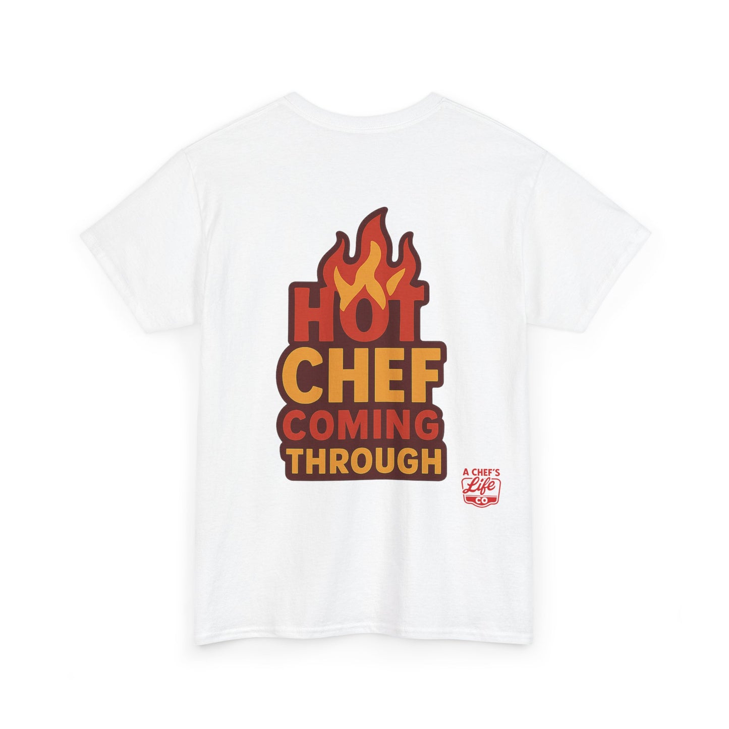 Chef Life Unisex Tee - Hot Chef Coming Through, Cooking Gift, Culinary Apparel, Foodie Clothing, Chef Appreciation, Kitchen Humor