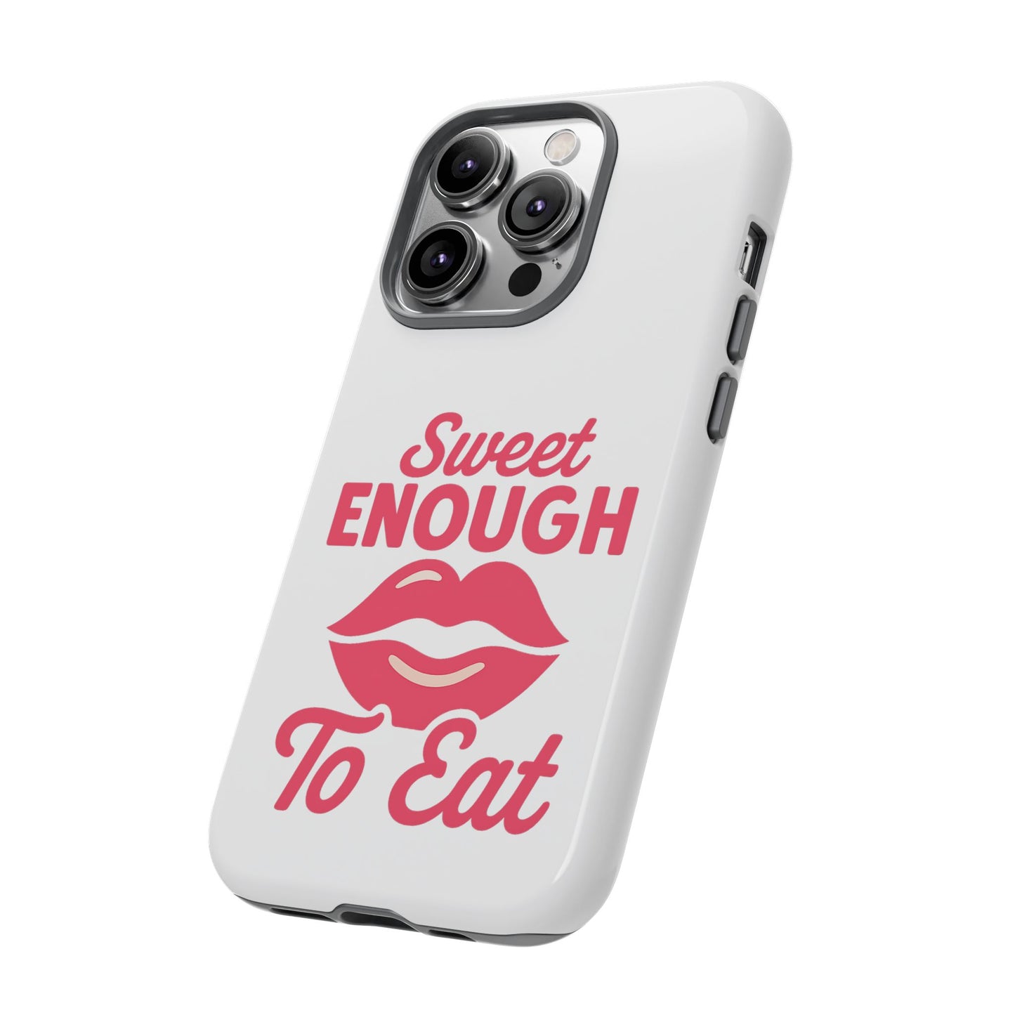 Sweet Enough Phone Case, Cute Gift for Food Lovers, Phone Accessories for Her, Fun Cell Phone Cover, Valentine’s Day Present