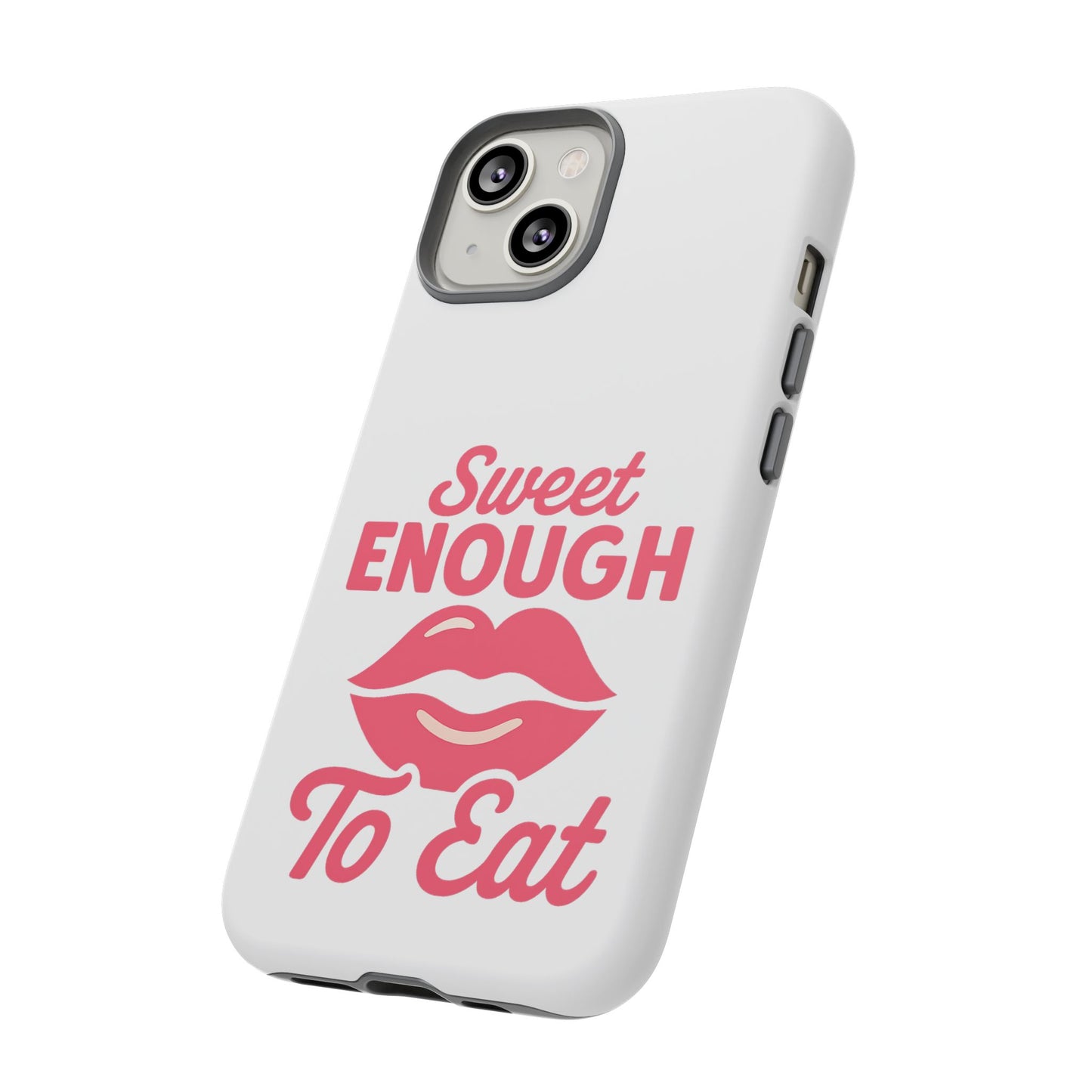 Sweet Enough Phone Case, Cute Gift for Food Lovers, Phone Accessories for Her, Fun Cell Phone Cover, Valentine’s Day Present