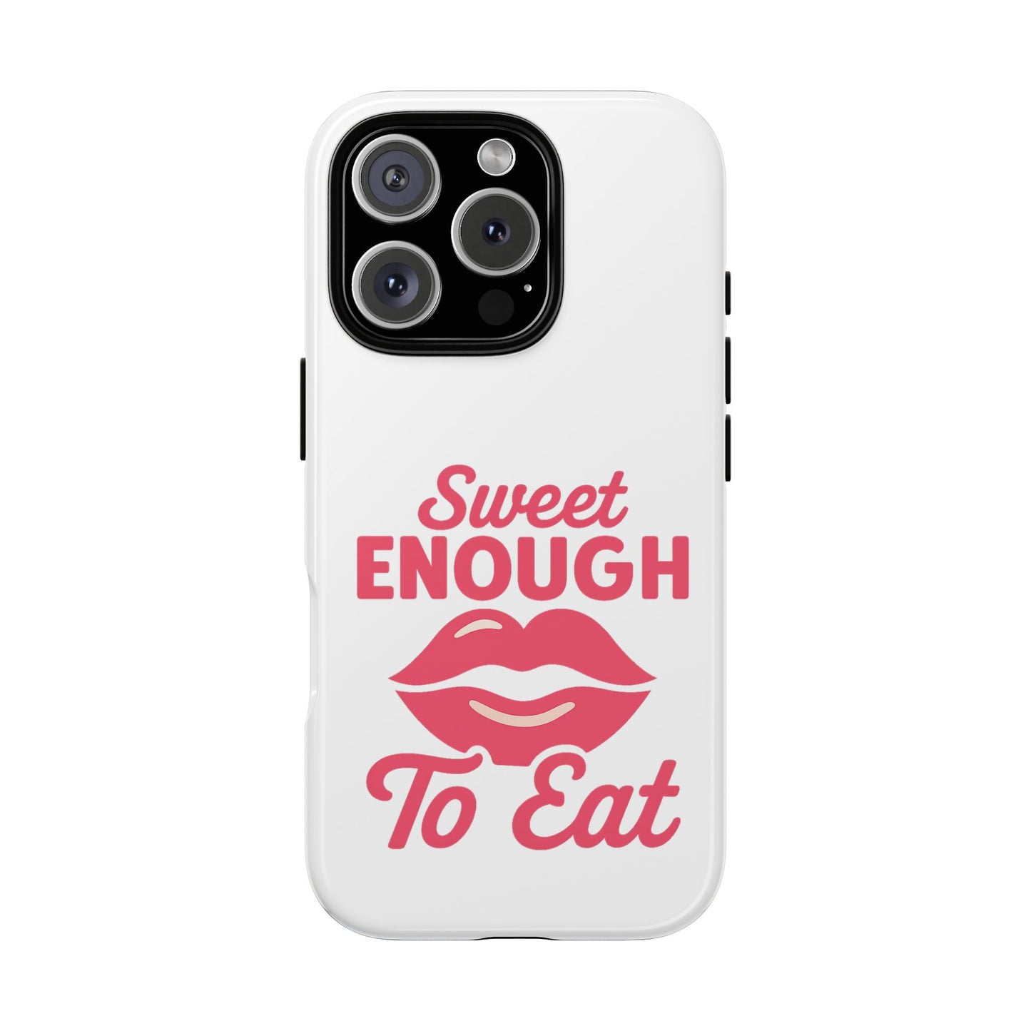 Sweet Enough Phone Case, Cute Gift for Food Lovers, Phone Accessories for Her, Fun Cell Phone Cover, Valentine’s Day Present
