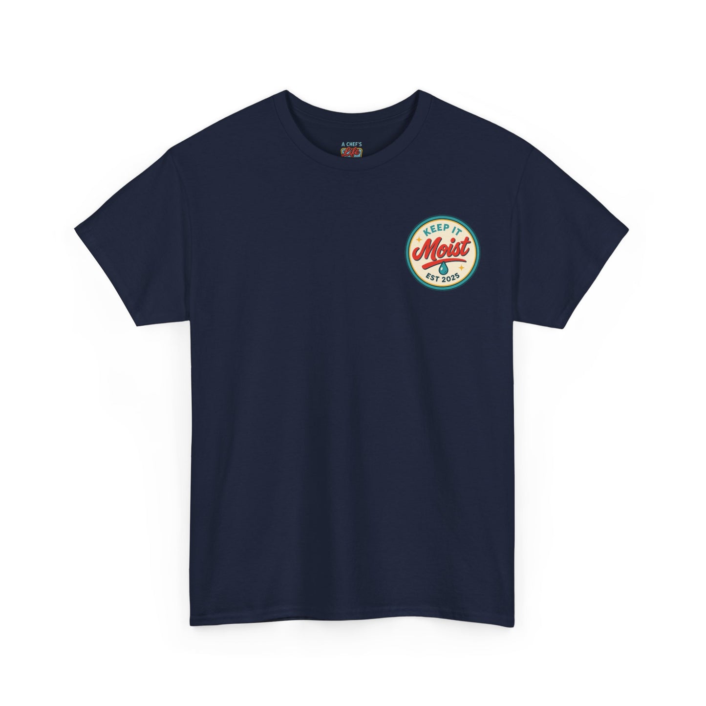 Keep It Moist Tee - Fun Unisex Jersey Shirt, Perfect for Summer Concerts, Birthdays, BBQs, Casual Wear, Gift Idea