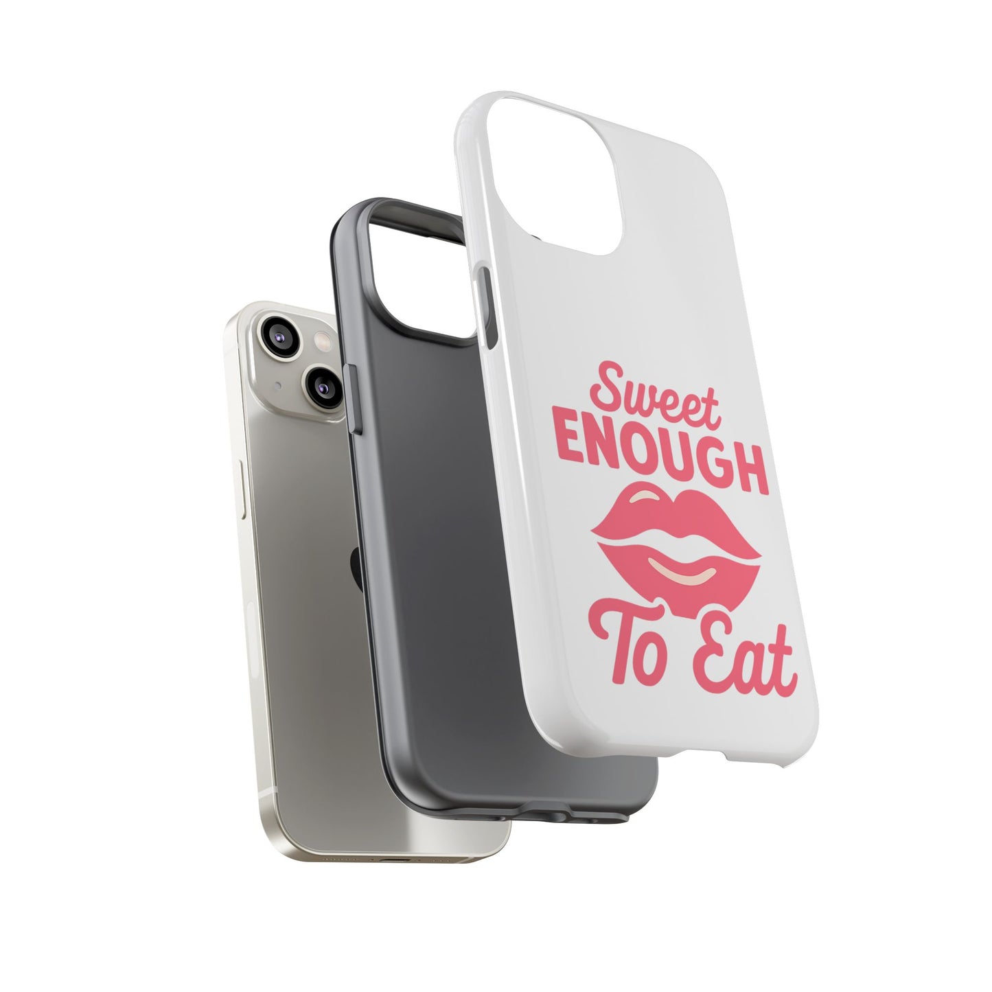 Sweet Enough Phone Case, Cute Gift for Food Lovers, Phone Accessories for Her, Fun Cell Phone Cover, Valentine’s Day Present