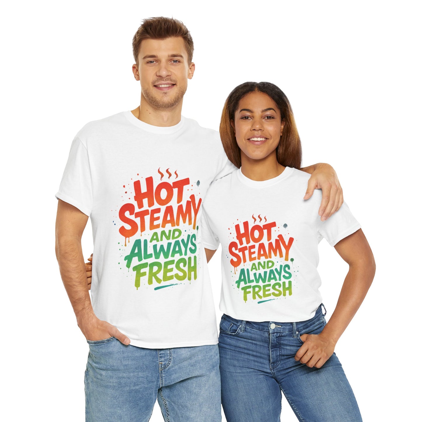 Hot Steamy and Always Fresh Tee - Fun Unisex Jersey Shirt, Casual Wear, Gift for Foodies, Unique Fashion, Summer Outing Essential