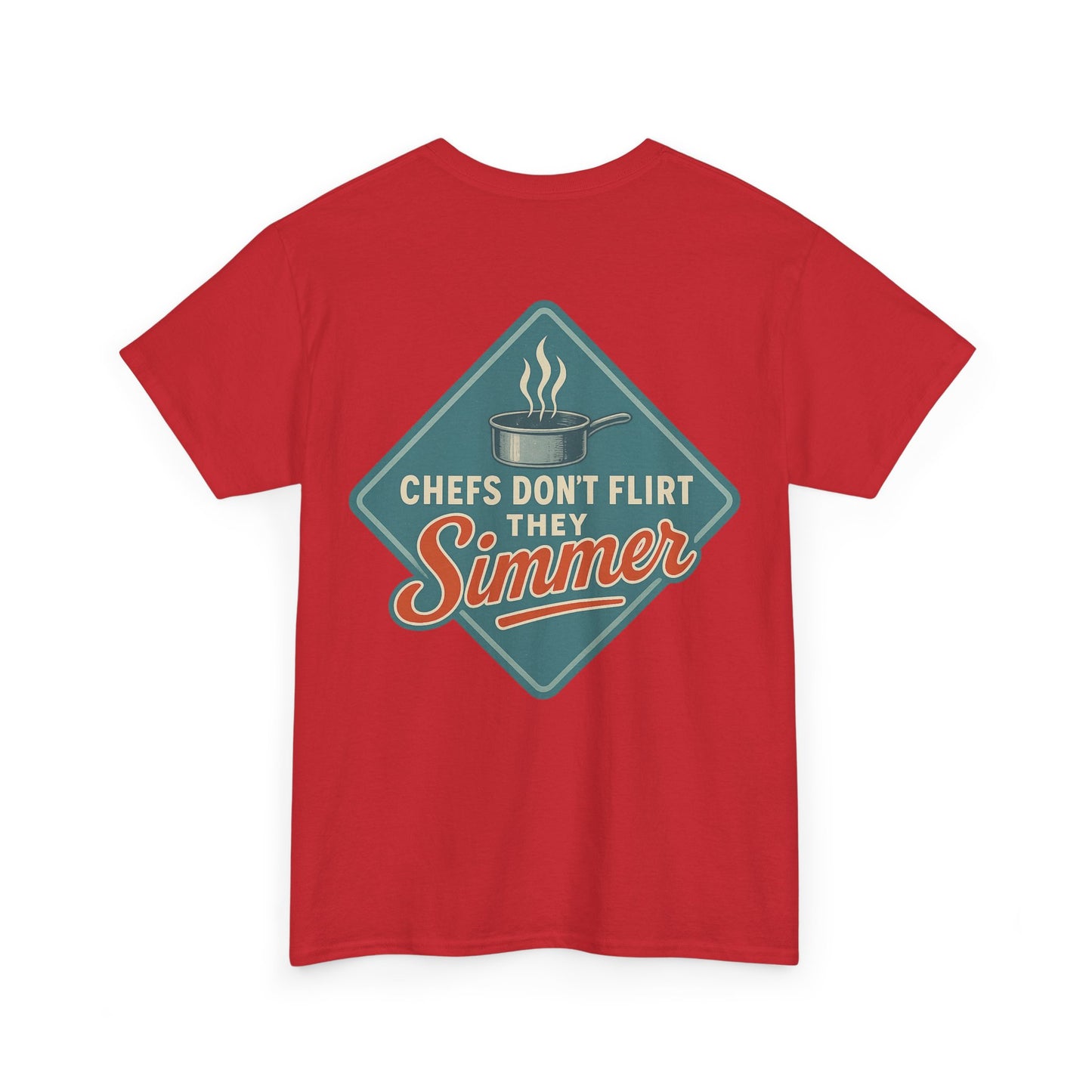 Tee Chef's Don't Flirt Bold Design