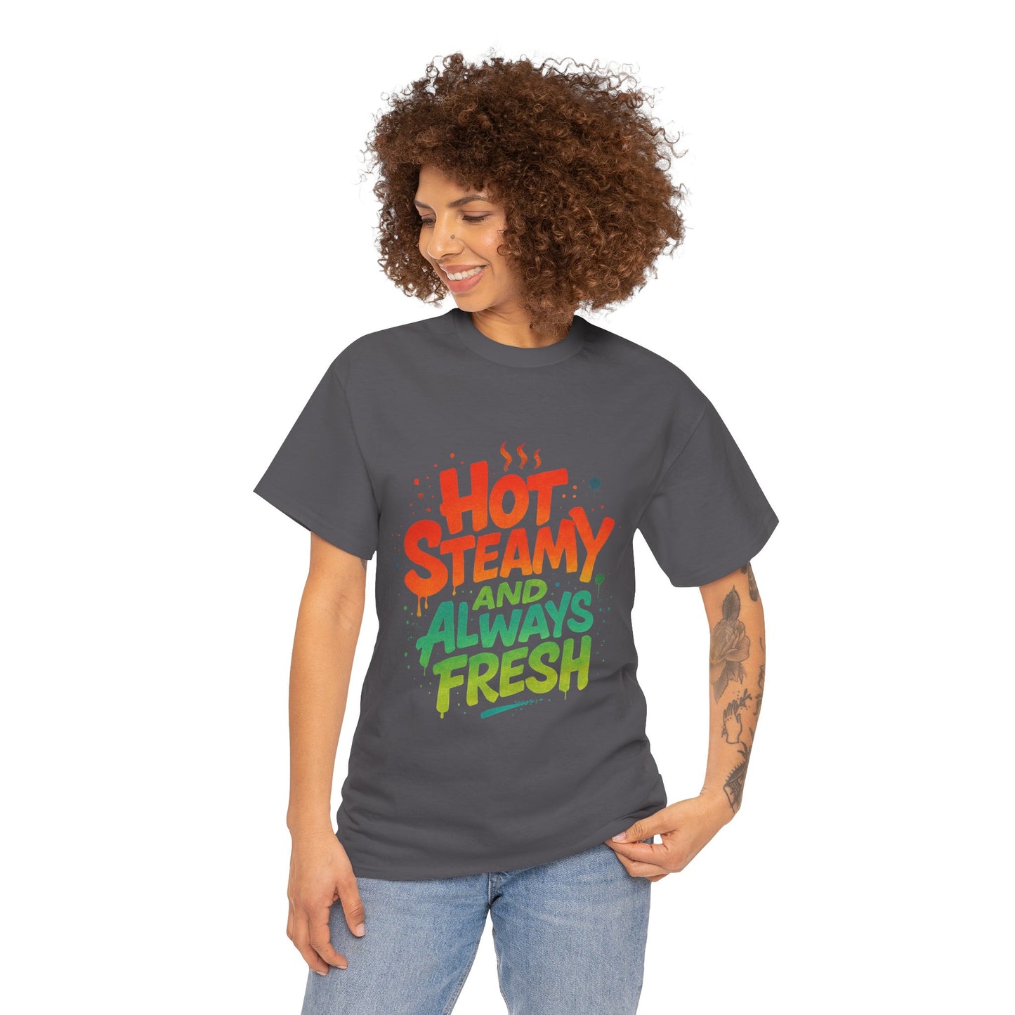 Hot Steamy and Always Fresh Tee - Fun Unisex Jersey Shirt, Casual Wear, Gift for Foodies, Unique Fashion, Summer Outing Essential