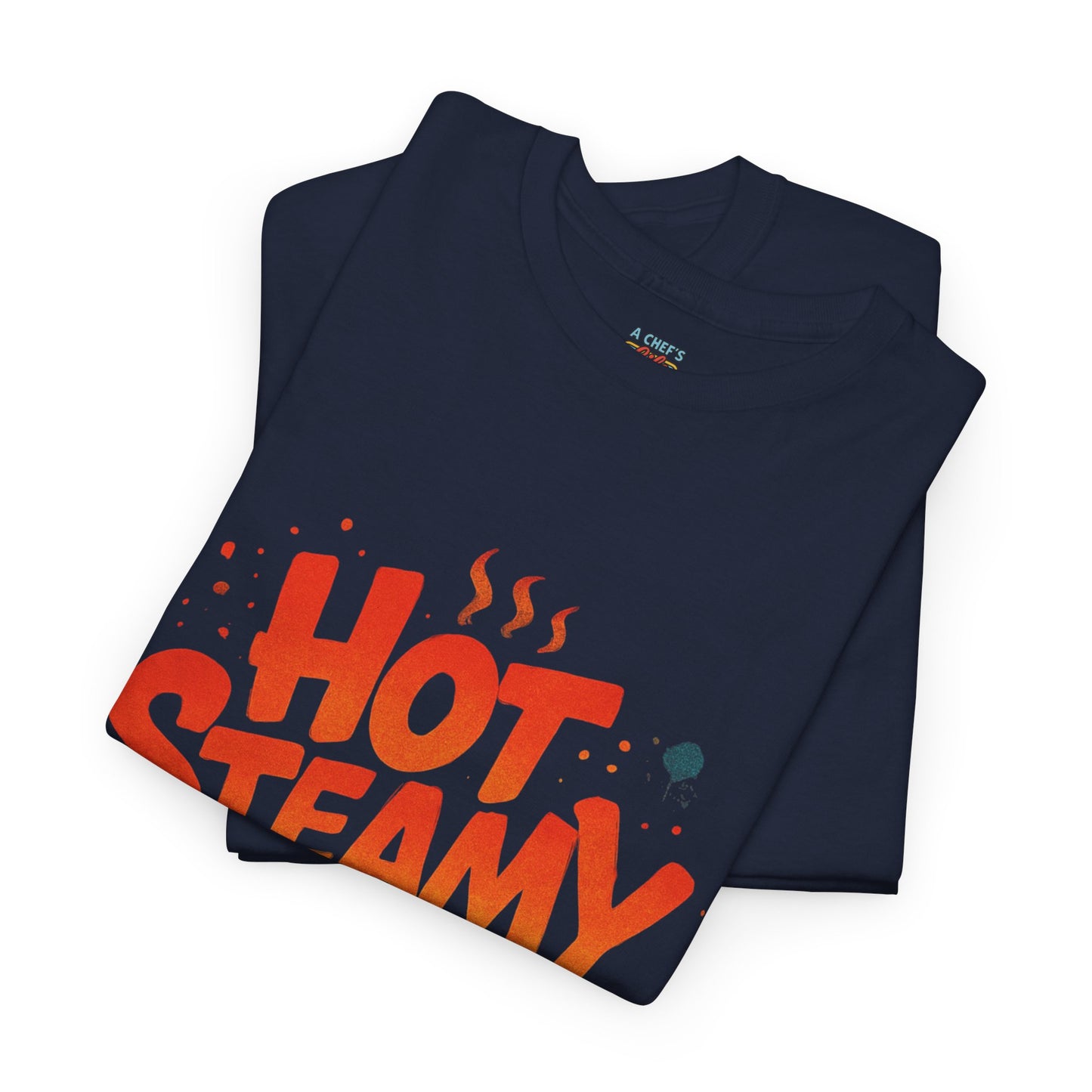 Hot Steamy and Always Fresh Tee - Fun Unisex Jersey Shirt, Casual Wear, Gift for Foodies, Unique Fashion, Summer Outing Essential