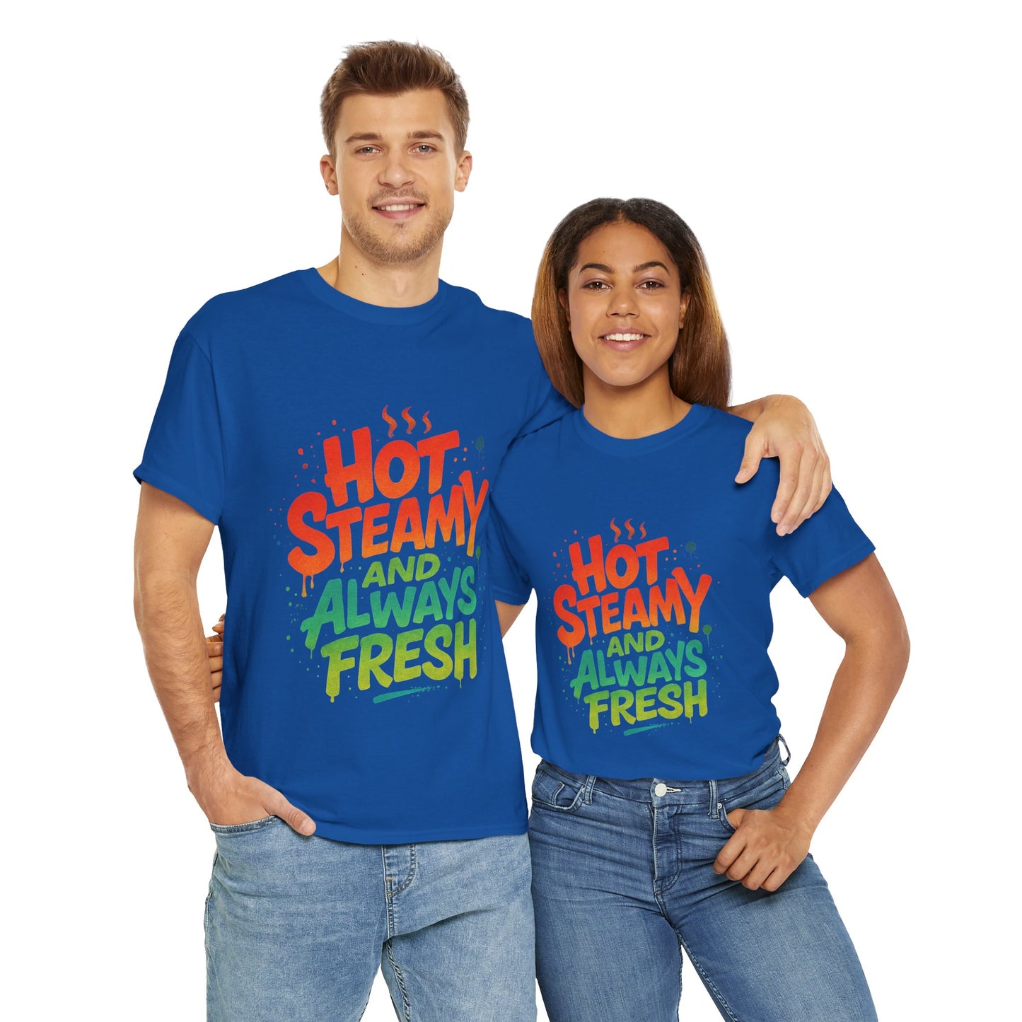 Hot Steamy and Always Fresh Tee - Fun Unisex Jersey Shirt, Casual Wear, Gift for Foodies, Unique Fashion, Summer Outing Essential