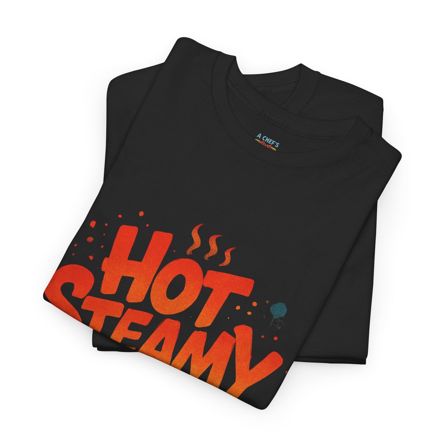 Hot Steamy and Always Fresh Tee - Fun Unisex Jersey Shirt, Casual Wear, Gift for Foodies, Unique Fashion, Summer Outing Essential