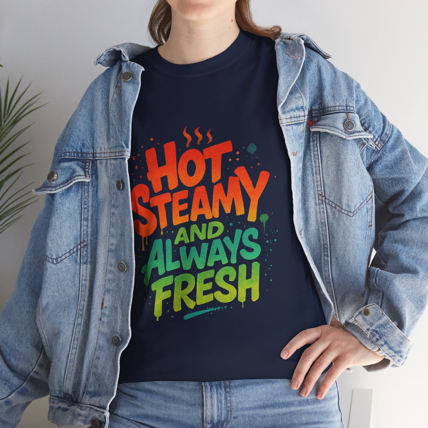Hot Steamy and Always Fresh Tee - Fun Unisex Jersey Shirt, Casual Wear, Gift for Foodies, Unique Fashion, Summer Outing Essential