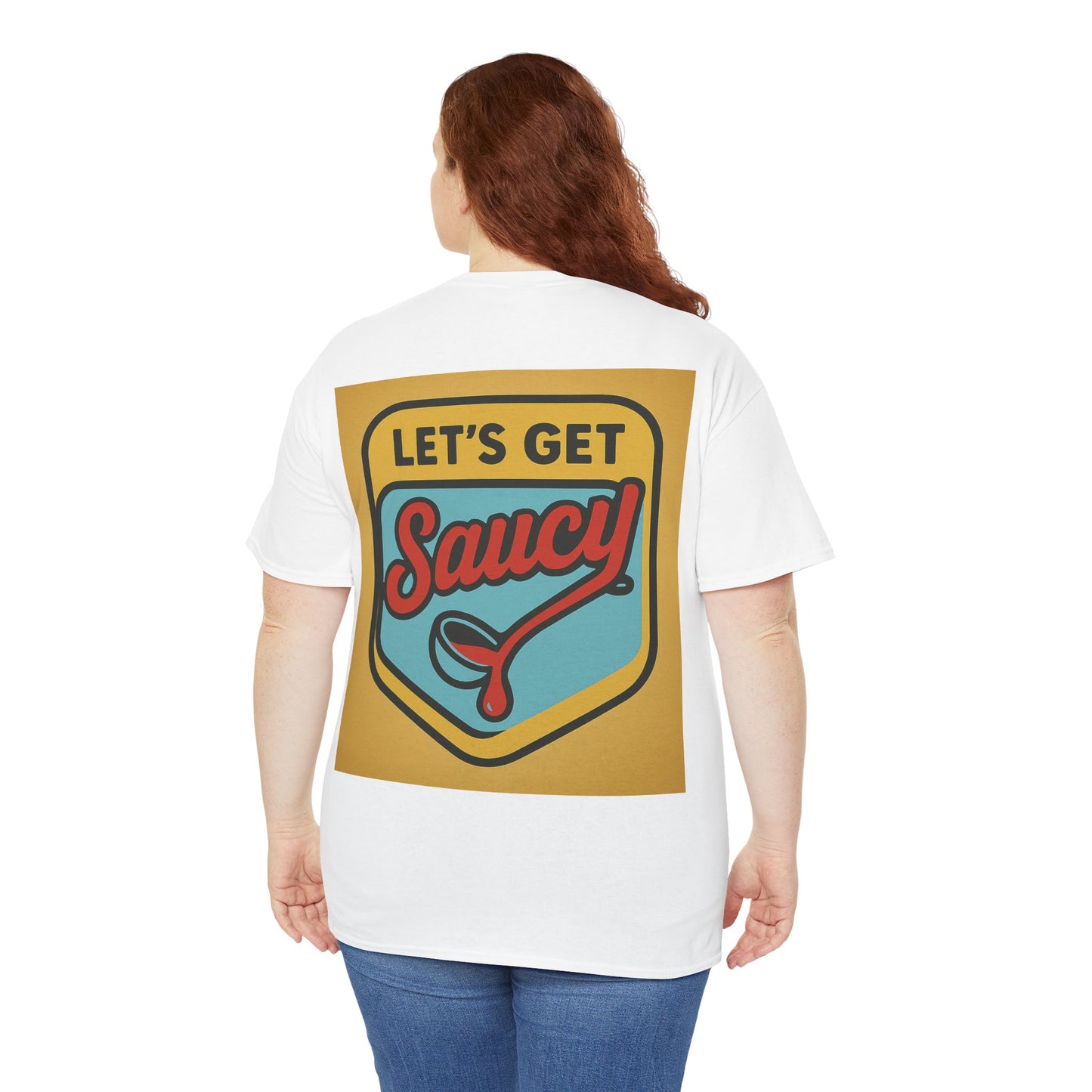 Lets Get Saucy T-Shirt, Unisex Tee, Funny Food Shirt, Sarcastic Unisex Top, Humorous Graphic Tee, Foodie Gift